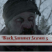black summer season 3