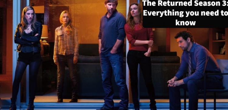 THE RETURNED