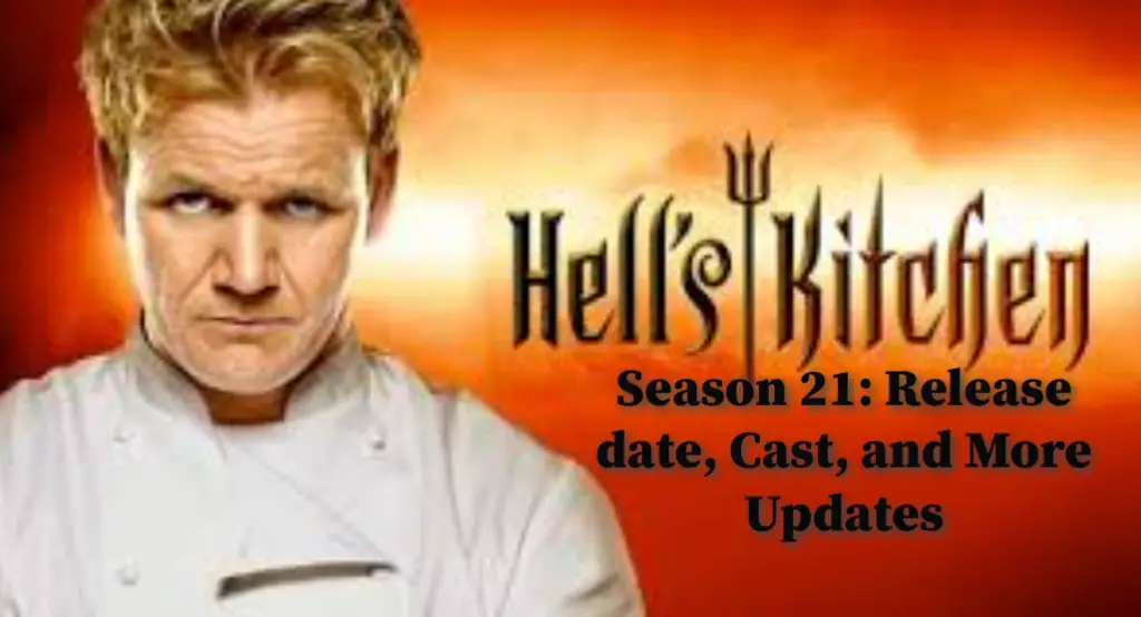 Hell S Kitchen Season 21 Release Date Cast And More Updates Nilsen   Hells Kitchen 1024x554 