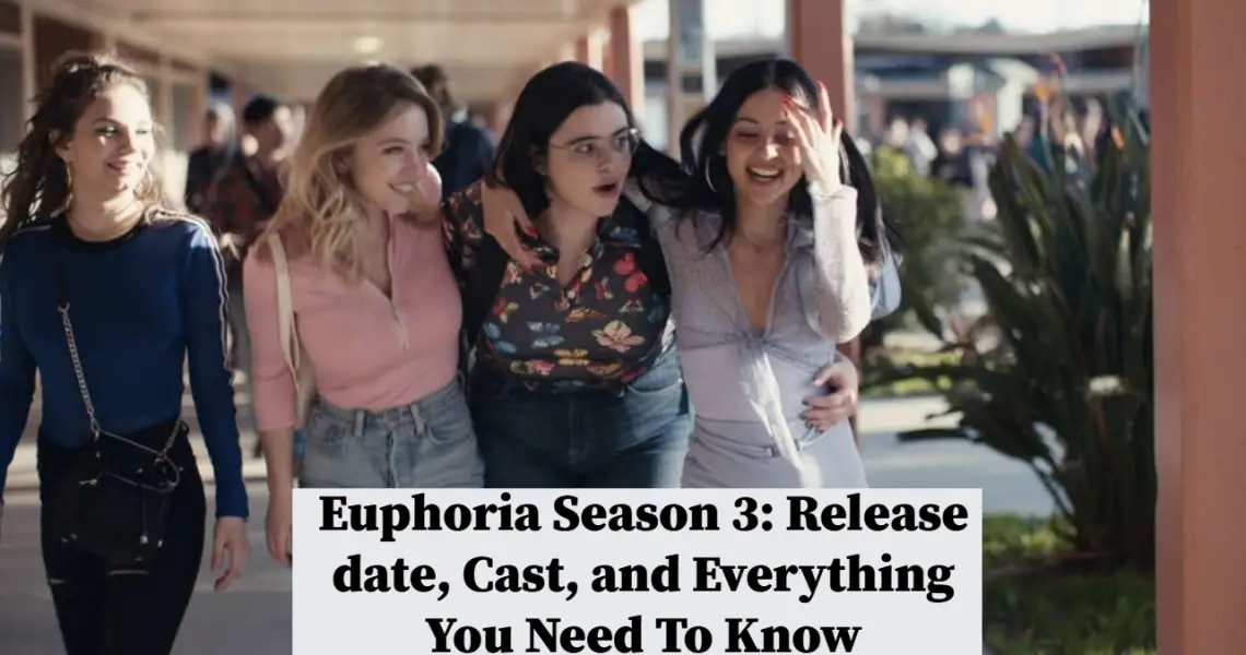 Euphoria Season 3: Release Date, Cast, And Everything You Need To Know ...