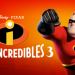 incredibles 3