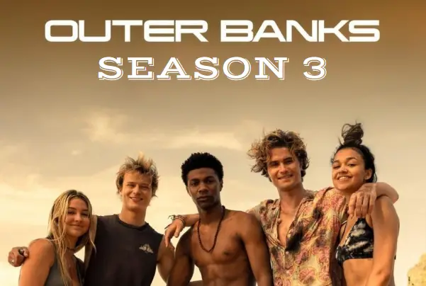 Outer banks season 3: BusinessHAB.com