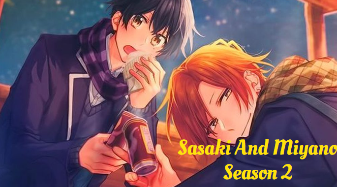Sasaki and Miyano Season 2 Release Date & All you need to know!! 