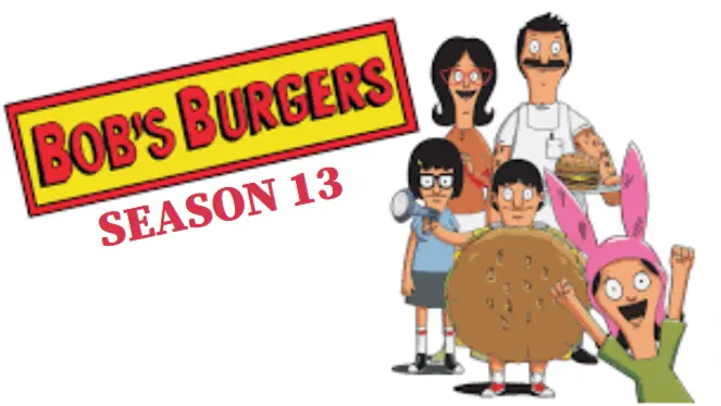 Bob's Burger Season 13: Release date, Cast and Updates | Nilsen Report