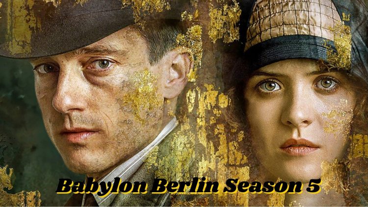 Babylon Berlin Season 5
