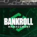 Bankroll Management 1