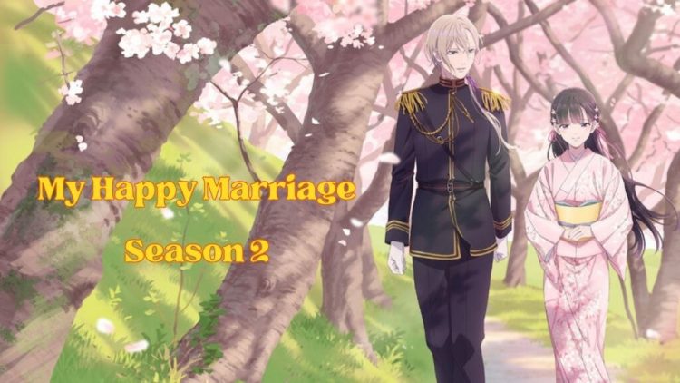 My Happy Marriage Saison 2 Nombre D'épisodes nilsenreport.ca