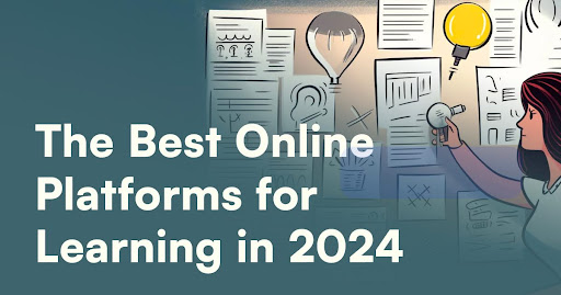 The Finest On-line Platforms for Studying in 2024