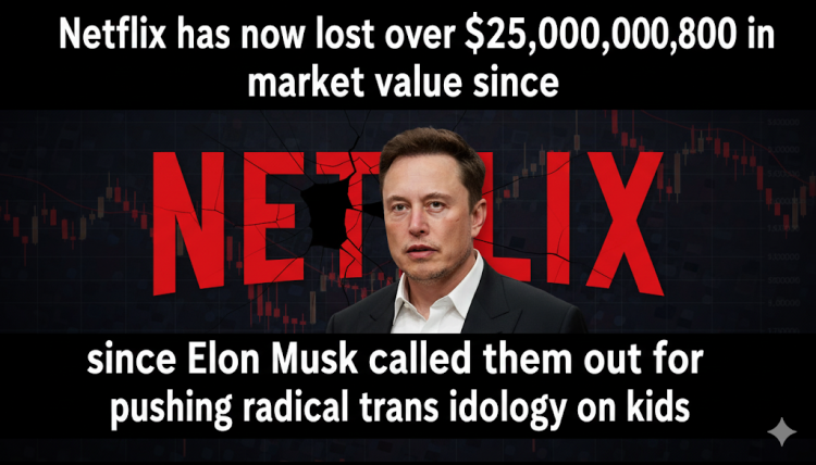 Netflix Loses $25 Billion in Market Value Amid Elon Musk Boycott Over Transgender Kids Content