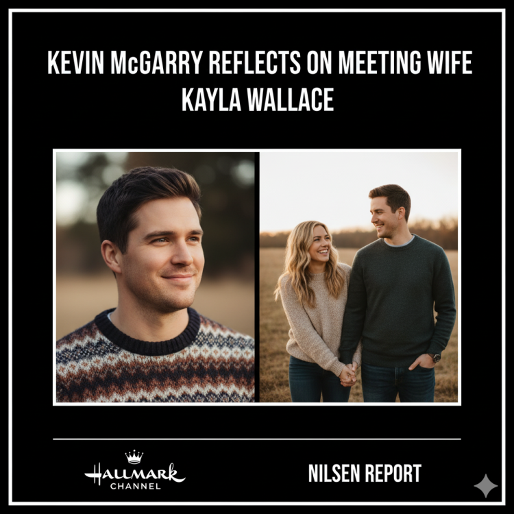 Kevin McGarry Reflects on Meeting Wife Kayla Wallace