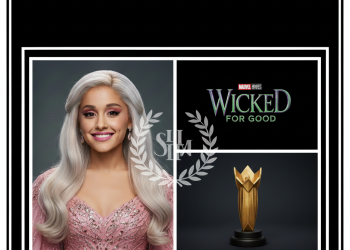 ‘Wicked: For Good’ Scores 8 Technical Shortlists at 31st Critics Choice Awards